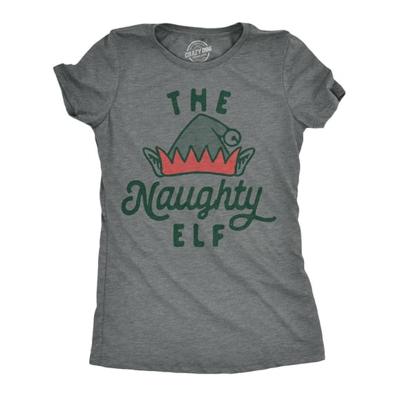 Womens The Naughty Elf T Shirt Funny Bad Behavior Xmas Elves Joke Tee for Ladies Womens Graphic Tees