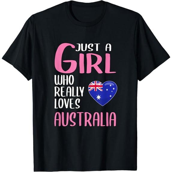 Womens Travel Gift Just A Girl Who Really Loves Australia T-Shirt