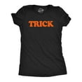 thumbnail image 1 of Womens Trick T Shirt Funny Halloween Trick Or Treat Mischief Joke Tee for Ladies Womens Graphic Tees, 1 of 7