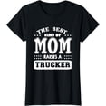 thumbnail image 1 of Womens Trucker Design - The Best Kind Of Mom Raises A Trucker T-Shirt, 1 of 4