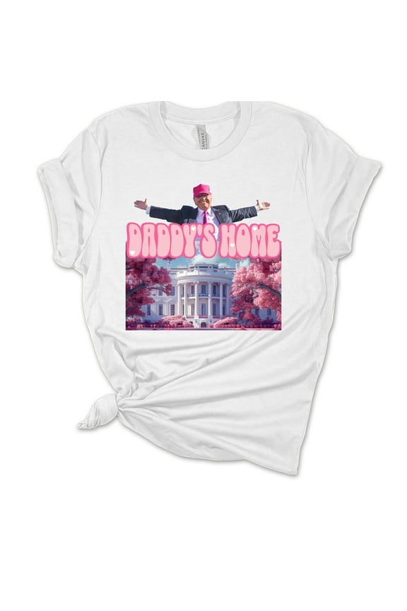 Womens Trump Tshirt Daddys Home Trump White House Funny Short Sleeve T-shirt-White-xxxl