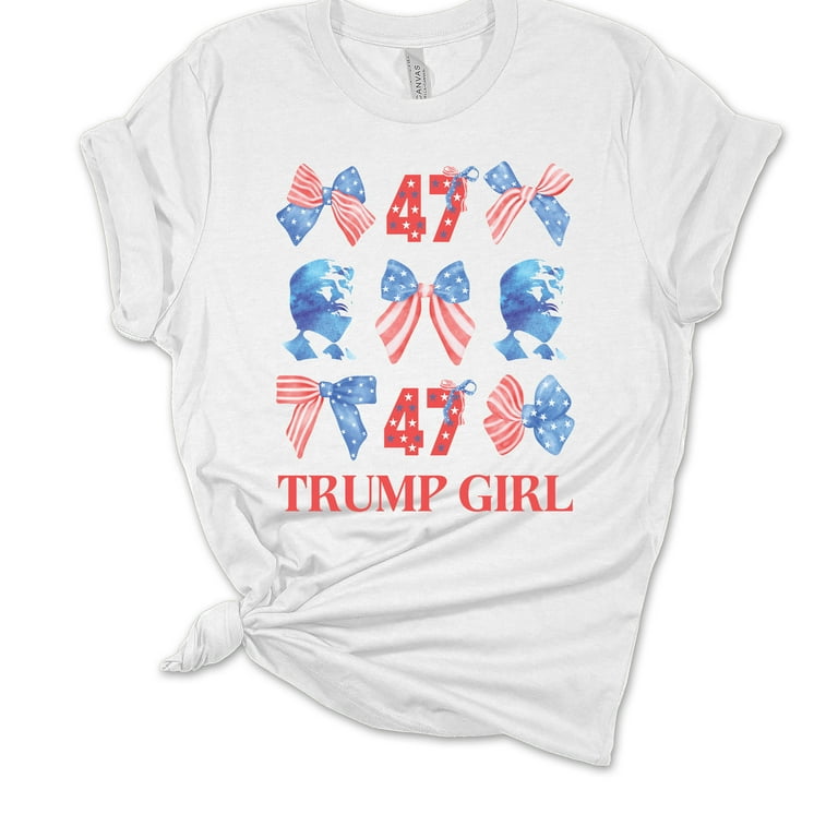 Trump Girl Shirt: Pro Donald Trump Tshirt For Women, Females Trump Girl Shirt: Pro Donald Trump Tshirt For Women, Females