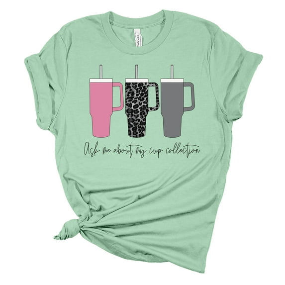 Womens Tumbler Tshirt Funny Ask About My Cup Collection Short Sleeve T-shirt-Mint-xxxl
