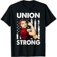 thumbnail image 1 of Womens Union Strong and Solidarity Union Proud Labor Day T-Shirt, 1 of 4