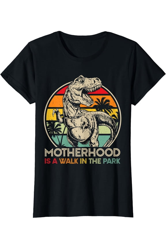 Womens Vintage Motherhood Is A Walk In The Park Mama Mommy Dinosaur T-Shirt, Unisex T-Shirt