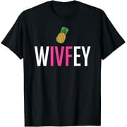 Womens WIVFEY IVF Transfer Day Pineapple Infertility T-Shirt