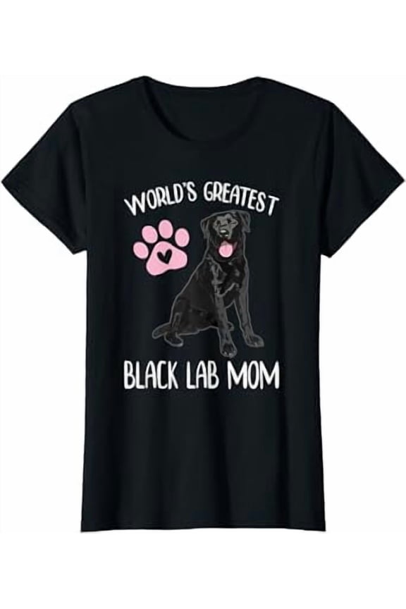 Womens WORLD'S GREATEST BLACK LAB MOM Dog Puppy Lover Pet Owner T-Shirt