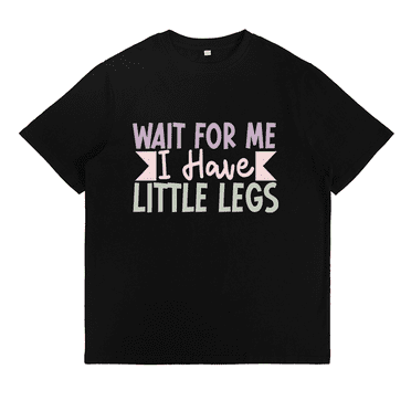 Womens Wait for Me I Have Little Legs Print Tops Humorous Sarcasm Graphic Tees Casual Short Sleeve T-shirts Black,S