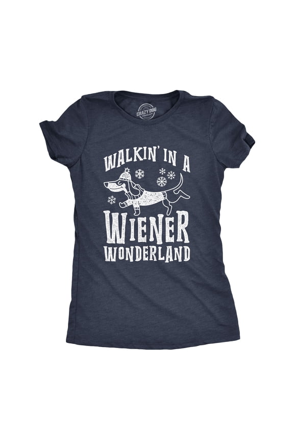 Womens Walkin In A Wiener Wonderland T Shirt Funny Christmas Song Dog Tee Womens Graphic Tees