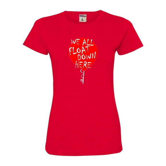 Womens We All Float Down Here Red Balloon Deluxe Soft T-Shirt