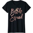 thumbnail image 1 of Womens Wedding Party for Bridesmaid Best Friends Bride Squad T-Shirt, 1 of 3