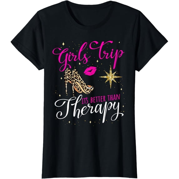 Womens Weekend 2024 Vacation Girls Trip Better Than Therapy T-Shirt