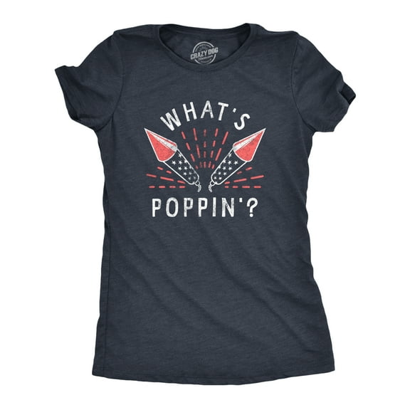 Womens Whats Poppin T Shirt Funny Fourth Of July Party Firecrackers Graphic Novelty Tee for Ladies Womens Graphic Tees