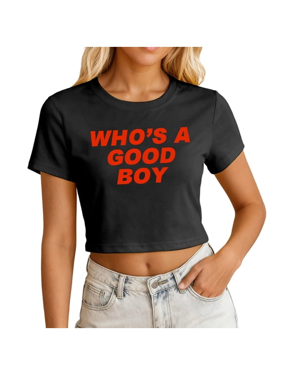 Womens Whos A Good Boy Graphic Crop Top Cute Letters Printed Short Sleeve Crewneck Crop T-Shirt Casual Summer Cropped Tee Trendy Fashion Streetwear Tops