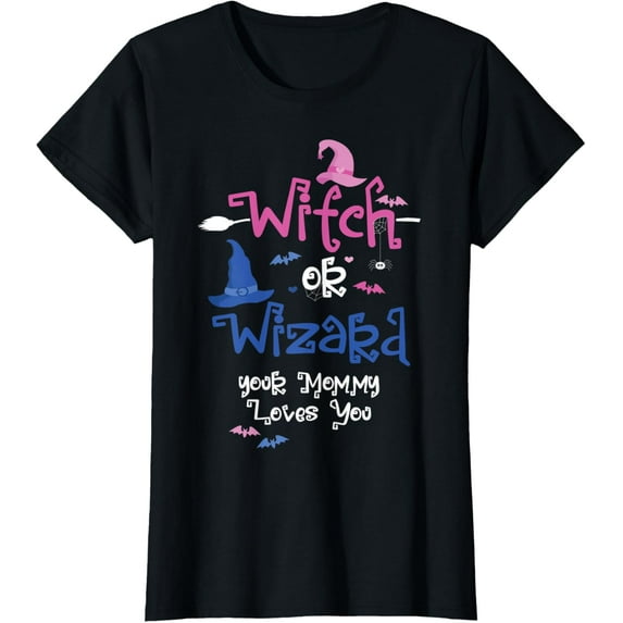 Womens Witch or Wizard Your Mommy Loves You Gender Reveal Party T-Shirt