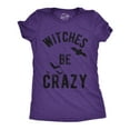 thumbnail image 1 of Womens Witches Be Crazy T Shirt Funny Party Tee for Ladies Womens Graphic Tees, 1 of 6