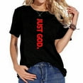 thumbnail image 1 of Womens Womens Just God Bible Verse Religious Crew Neck T-Shirt Black 2XL, 1 of 5