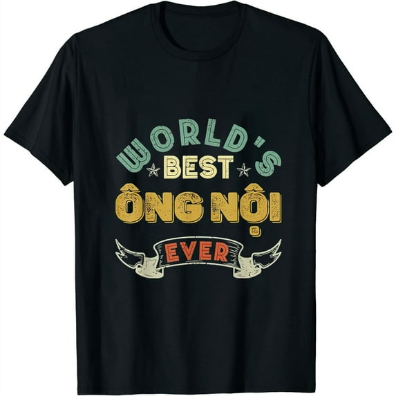 Womens World's Best Ong Noi Ever - Funny Vietnamese Grandpa T-Shirt Black