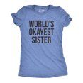 thumbnail image 1 of Womens World's Okayest Sister T Shirt Funny Sarcastic Siblings Tee for Ladies Womens Graphic Tees, 1 of 7