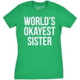 thumbnail image 1 of Womens World's Okayest Sister T Shirt Funny Sarcastic Siblings Tee for Ladies Womens Graphic Tees, 1 of 6