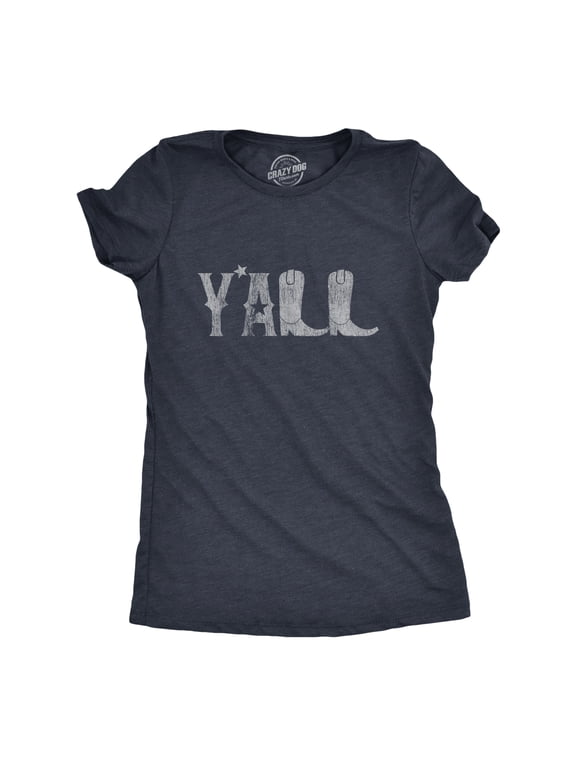 Womens Y'all Boots T Shirt Funny Country Cowboy Southern Graphic Novelty Tee Womens Graphic Tees