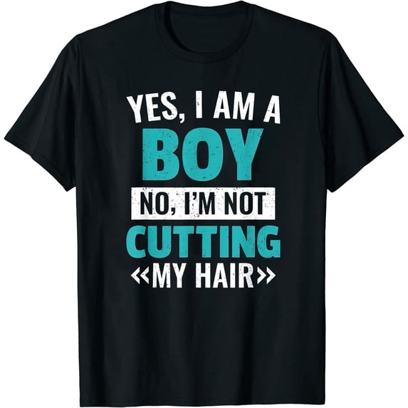 Womens Yes I Am A Boy No I'm Not Cutting My Hair T-Shirt Black
