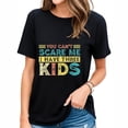 thumbnail image 1 of Womens You Can't Scare Me I Have Three Kids Gift Retro Vintage T-Shirt Black, 1 of 5