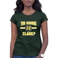 thumbnail image 1 of Womens You Serious Clark? T-Shirt, 1 of 1