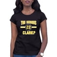 thumbnail image 1 of Womens You Serious Clark? T-Shirt, 1 of 1