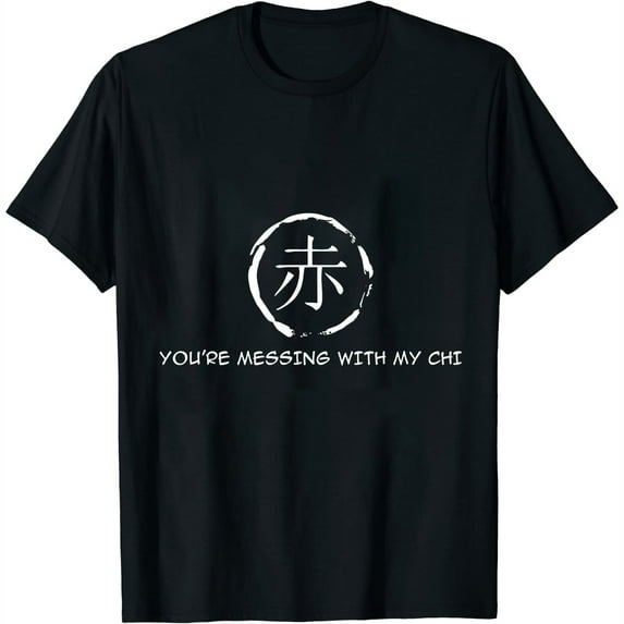 Womens You're Messing With My Chi - Funny Asian Tai Chi T-Shirt Black 2X-Large
