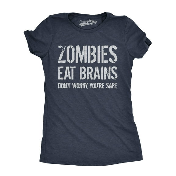 Womens Zombies Eat Brains so You're Safe Funny T Shirt Halloween Living Dead Tee Womens Graphic Tees