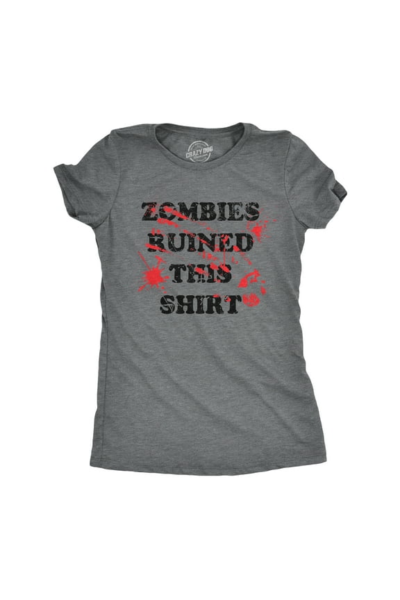 Womens Zombies Ruined This Shirt Tee Funny Bloody Halloween Undead Joke T Shirt for Ladies Womens Graphic Tees