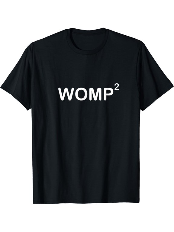 Womp Squared Womp Cute Sad Classic Theme Everyday Message Retro Theme Bold Message T-Shirt