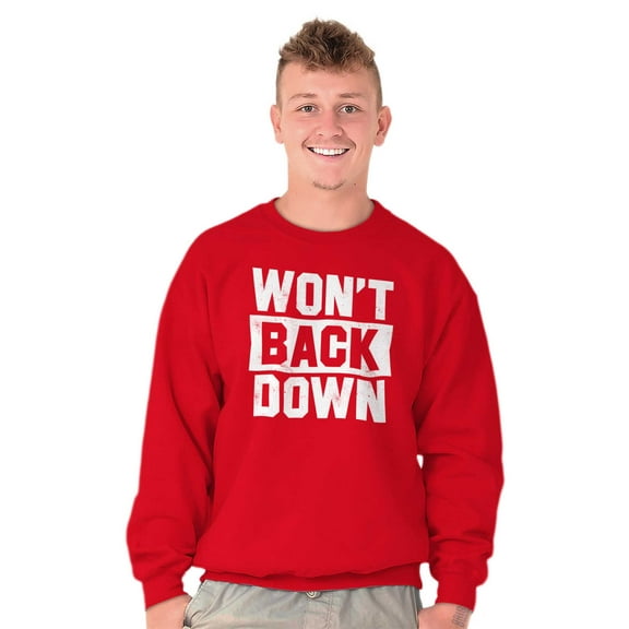 Won't Back Down Athletic Workout Sweatshirt for Men or Women Brisco Brands L