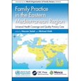 thumbnail image 1 of Wonca Family Medicine Family Practice in the Eastern Mediterranean Region: Universal Health Coverage and Quality Primary Care, (Paperback), 1 of 1