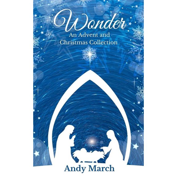 Wonder - An Advent and Christmas Collection, (Paperback)