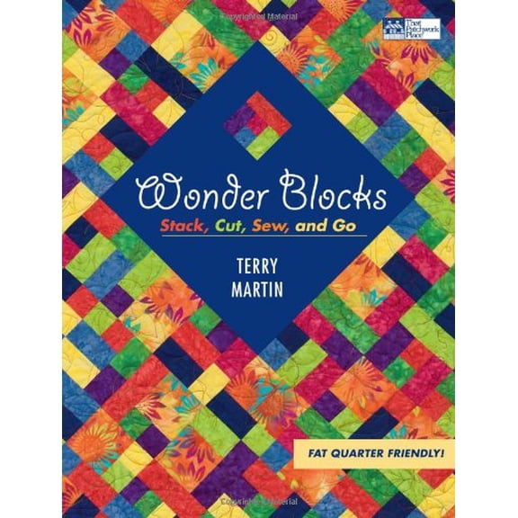 Pre-Owned Wonder Blocks: Stack, Cut, Sew, and Go (Paperback) 1564777715 9781564777713