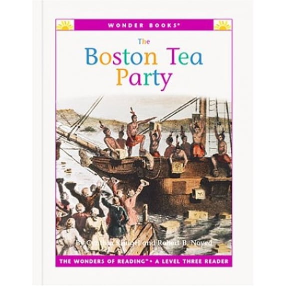 Pre-Owned The Boston Tea Party (Wonder Books Level 3 U S History) (Unknown) 1567669581 9781567669589