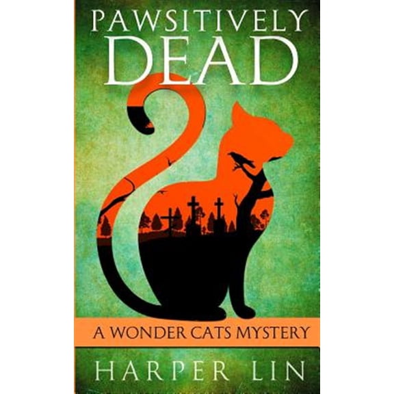Pre-Owned Wonder Cats Mystery: Pawsitively Dead (Paperback)