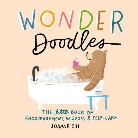 Wonder Doodles: The Little Book of Encouragement, Wisdom  Self-Care