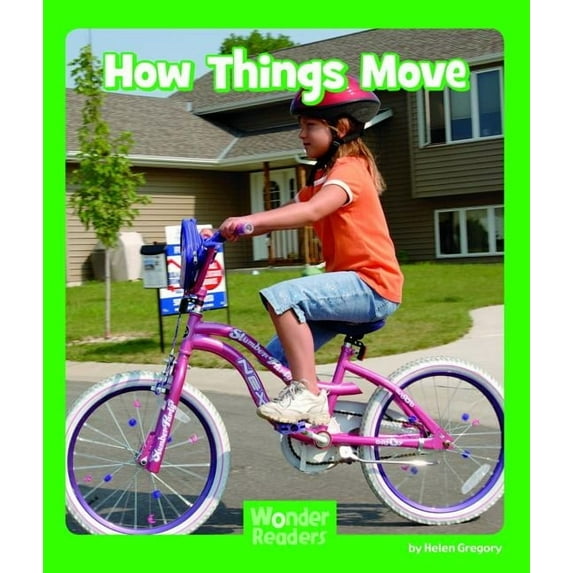Wonder Readers Early Level How Things Move, (Paperback)