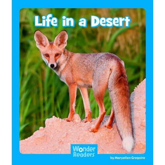 Wonder Readers Emergent Level Life in a Desert, (Paperback)