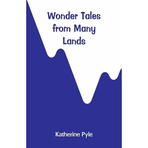 Wonder Tales from Many Lands, (Paperback)