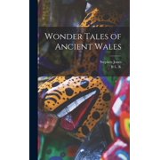 Wonder Tales of Ancient Wales, Hardcover