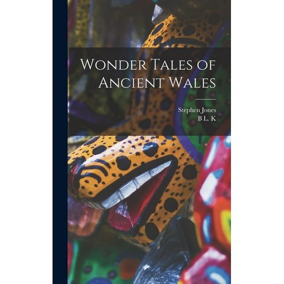 Wonder Tales of Ancient Wales (Hardcover)