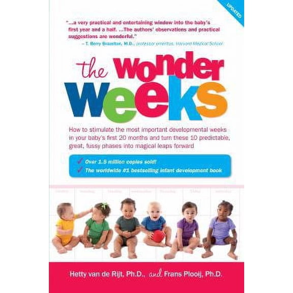 Pre-Owned Wonder Weeks: How to Stimulate Your Baby's Mental Development and Help Him Turn His 10 Predictable, Great, Fussy Phases into Magical Leaps Forward