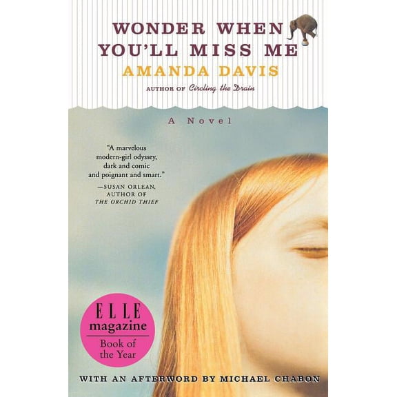Wonder When You'll Miss Me, (Paperback)