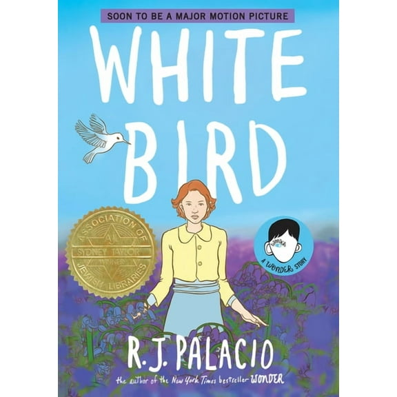 Wonder: White Bird: A Wonder Story (A Graphic Novel) (Hardcover)