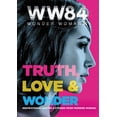 thumbnail image 1 of Wonder Woman 1984: Truth, Love & Wonder: Inspirational Quotes & Stories from Wonder Woman, 1 of 1