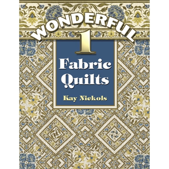 Pre-Owned Wonderful 1-fabric Quilts (Paperback) 1574329367 9781574329360